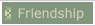 Friendship