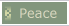 Peace